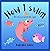 How I Swim by Blue Doodle Books