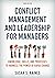 Conflict Management and Leadership for Managers by Susan S. Raines