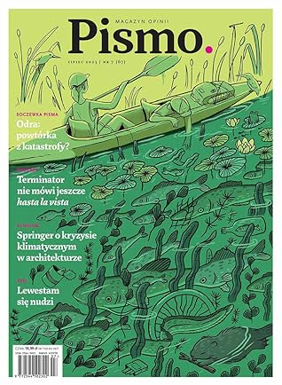 Pismo. Magazyn Opinii nr 7/2023 (#67)