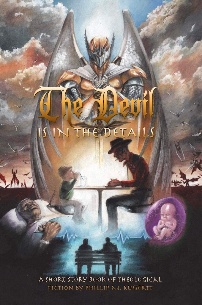 The Devil is in the Details: A short story book of theological fiction