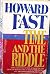 Time and the Riddle by Howard Fast