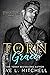 Torn by Grace