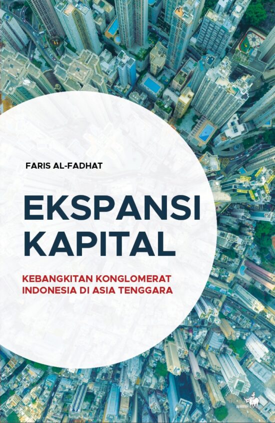 Ekspansi Kapital: Kebangkitan Konglomerat Indonesia di Asia Tenggara
