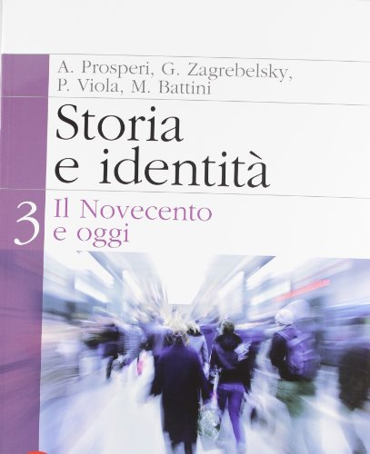 Storia e identità. Per le Scuole superiori. Con espansione online: 3 (Paperback)