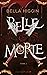 Belle morte - tome 2: Révélations (French Edition)