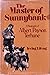 Master Of Sunnybank, The * A Biography Of Albert Patson Terhune