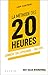 La méthode des 20 heures (French Edition)