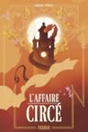 L'Affaire Circé