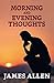 Morning And Evening Thoughts