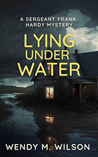 Lying Under Water (Sergeant Frank Hardy #4)