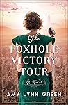 The Foxhole Victory Tour by Amy Lynn Green