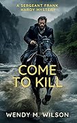 Come to Kill