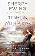 It Began with a Kiss