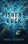 Fisher's Luck by Rhya Tenney
