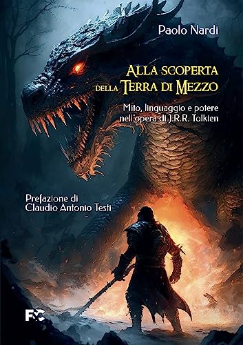 Alla scoperta della Terra di Mezzo (Italian Edition)