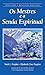 Os Mestres e a Senda Espiritual: Série Sobe A Montanha Mais Alta (Portuguese Edition)