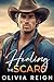 Healing the Scars by Olivia Reign Healing the Scars by Olivia Reign