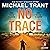 No Trace by Michael Trant