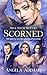 Scorned (Hell Hath No Fury,...