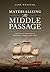 Materializing the Middle Passage by Jane Webster