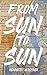 From Sun to Sun by Kenneth Wishnia