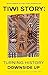 Tiwi Story: Turning history...