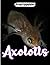 Axolotls Photo Book: Unusua...