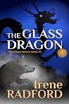 The Glass Dragon:...