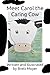 Meet Carol the Caring Cow by Brett Moyer