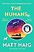 The Humans by Matt Haig