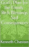 Book cover for God's Plan for the Family: Rich Blessings, Sad Consequences