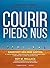 Courir pieds nus by Ken Bob Saxton