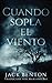 Cuando sopla el viento (La serie de misterio de Slim Hardy) (Spanish Edition)