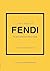 Little Book of Fendi: The story of the iconic fashion brand (Little Books of Fashion)