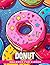 Donut Malbuch für Kinder: 3...