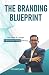 THE BRANDING BLUEPRINT: Bec...