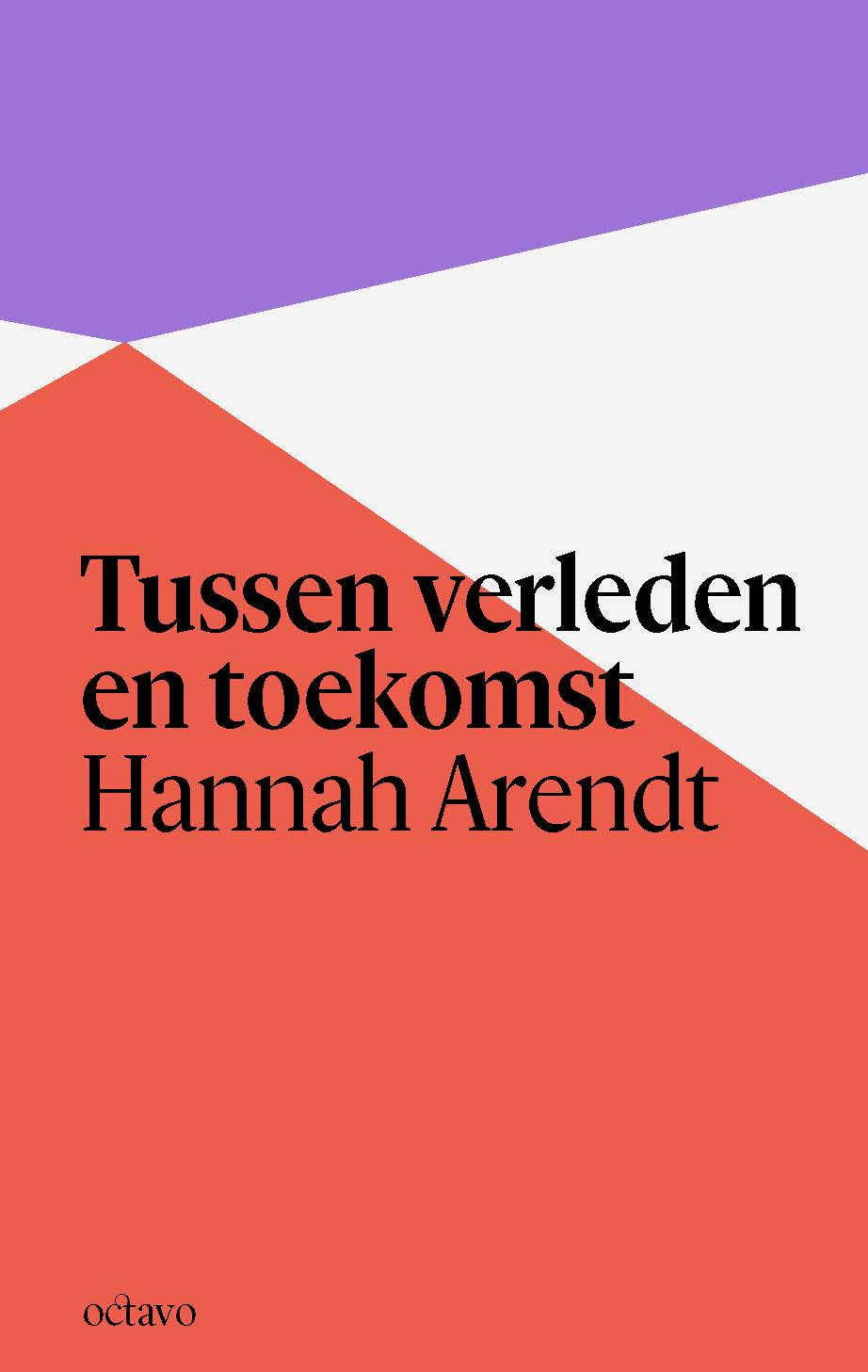 Tussen verleden en toekomst (Paperback)