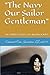 "The Navy Our Sailor Gentle...