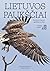 Lietuvos paukščiai. Perinčios bei kasmet aptinkamos rūšys by Romualdas Barauskas Lietuvos paukščiai. Perinčios bei kasmet aptinkamos rūšys by Romualdas Barauskas