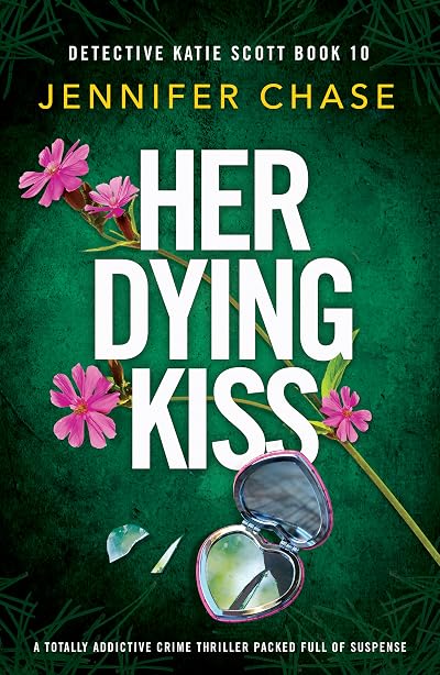 Her Dying Kiss (Detective Katie Scott #10)