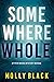 Somewhere Whole (Piper Woods, #3)