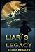 Liar's Legacy by Elliot Kessler