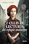 El club de lectura del refugio antiaéreo by Annie Lyons
