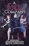 A Fowl Company by Lizzie Strong