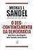 O descontentamento da democracia: Uma nova abordagem para tempos periculosos