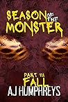 Fall (Season of the Monster #3) Fall (Season of the Monster #3)