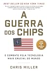 A Guerra dos Chip...