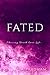 FATED  by S. Pradhan