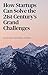 How Startups Can Solve the 21st Century’s Grand Challenges by Vit Horky