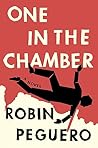 One in the Chamber by Robin Peguero
